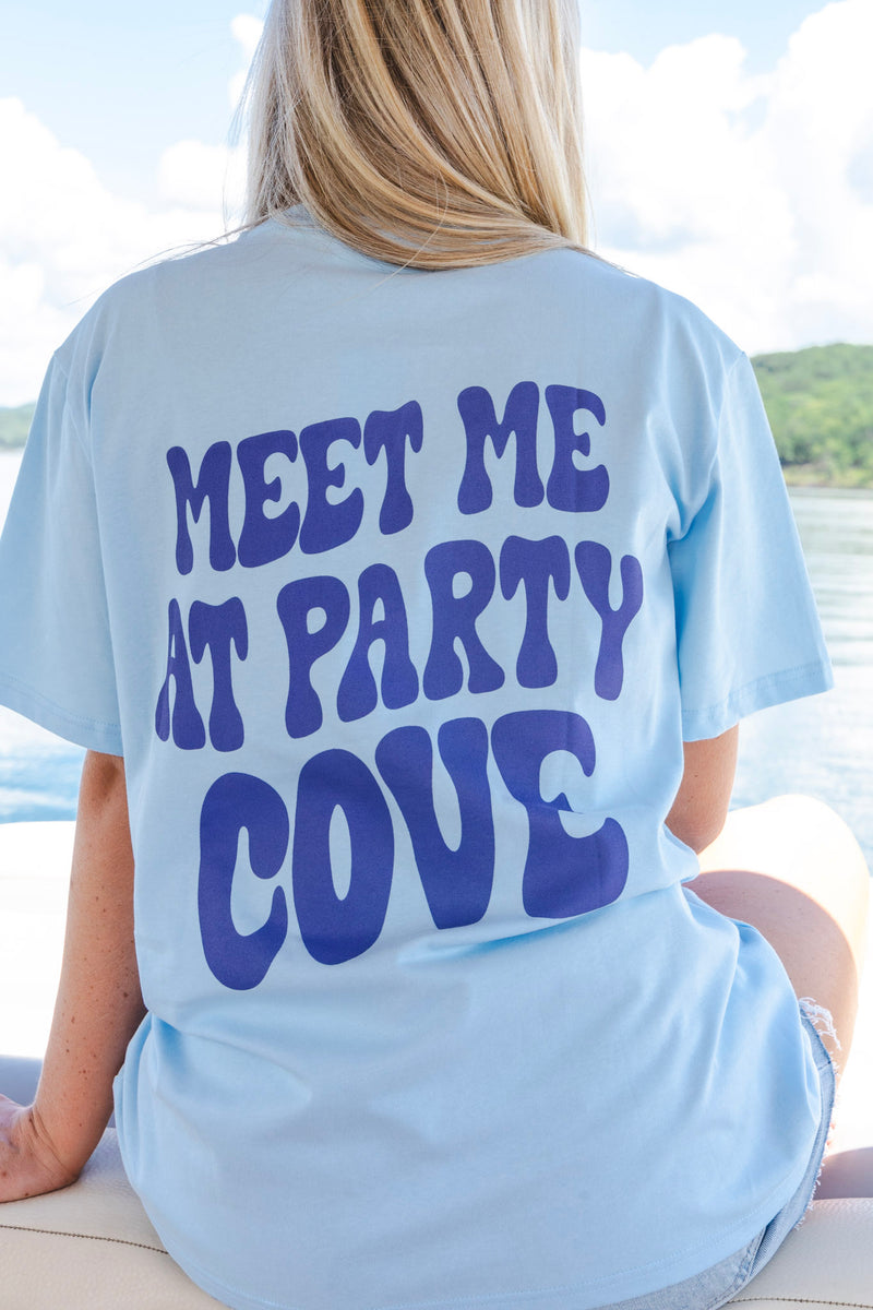 Meet Me At Party Cove Tee