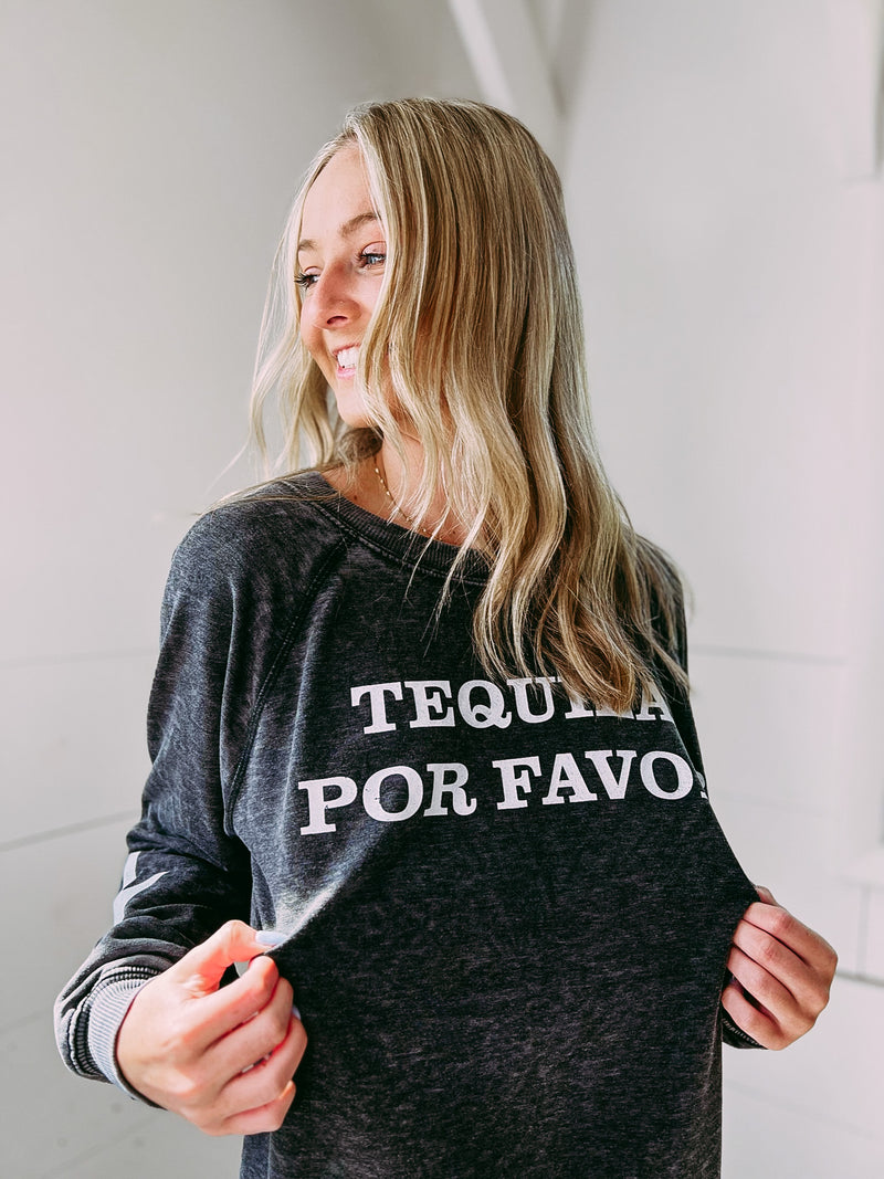Tequila Por Favor Sweatshirt